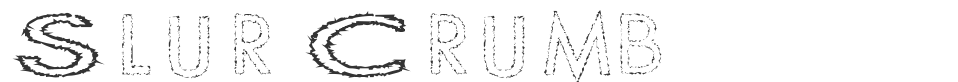 Slur Crumb font preview