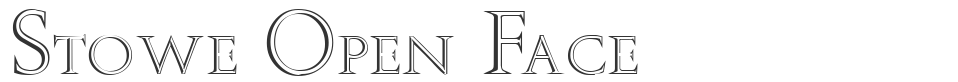 Stowe Open Face font preview